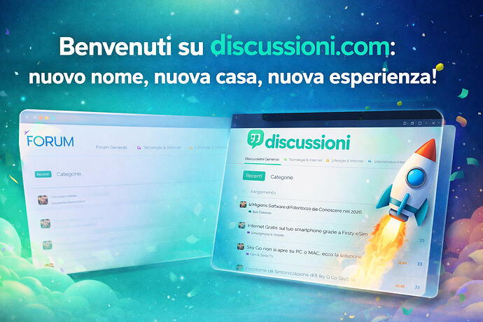 Benvenuti su discussioni.com nuovo nome, nuova casa, nuova esperienza! discussioni.com